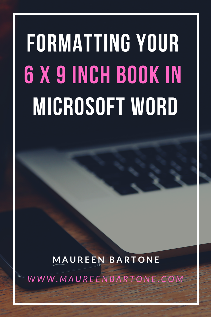 Formatting Your 20 x 20 Inch Book In Microsoft Word  MAUREEN BARTONE With Regard To 6X9 Book Template For Word